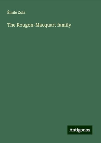 The Rougon-Macquart family [9783388019666]