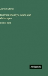 Tristram Shandy's Leben und Meinungen: Zweiter Band