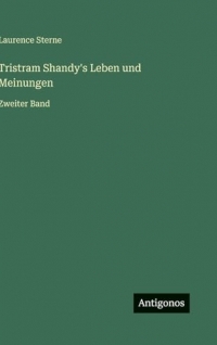 Tristram Shandy's Leben und Meinungen: Zweiter Band