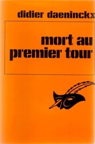 Mort au premier tour [9782702413586]