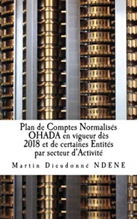 Plan de Comptes Normalisés OHADA en vigueur dès 2018 et de certaines Entités par secteur d’Activité
