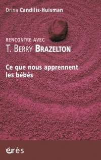 Rencontre avec T. Berry Brazelton : Ce que nous apprennent les bébés