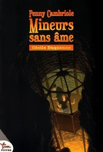 Penny Cambriole - Mineurs Sans Ame