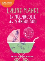 La Mélancolie du kangourou: Livre audio 2 CD MP3