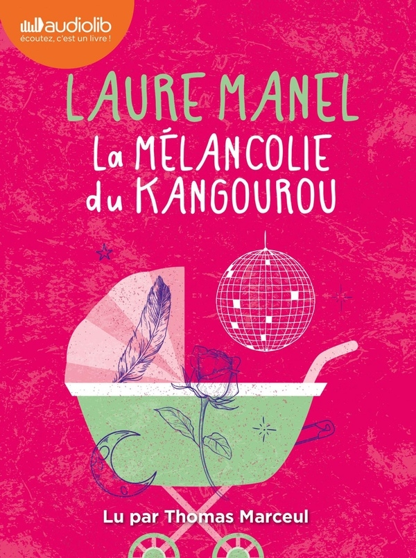 La Mélancolie du kangourou: Livre audio 2 CD MP3