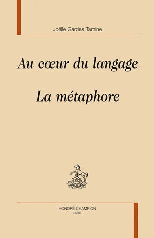 Au coeur du langage : La métaphore