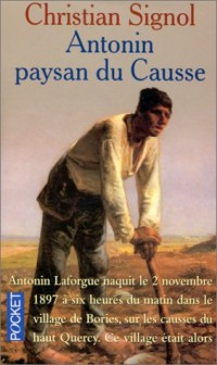 Antonin, paysan du Causse [9782266098595]