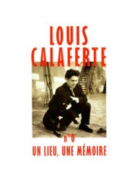 Louis Calaferte, un lieu, une mémoire n° 0