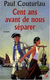 Cent ans avant de nous séparer