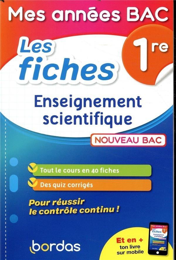 Mes années Bac - Fiches Enseignement scientifique 1re