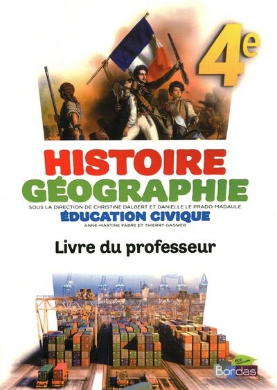 Histoire Géographie 4e • Livre du professeur