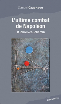 L'ultime combat de Napoléon