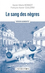 LE SANG DES NÈGRES : VERSION AUGMENTÉE