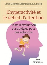 L'HYPERACTIVITE ET LE DEFICIT D'ATTENTION