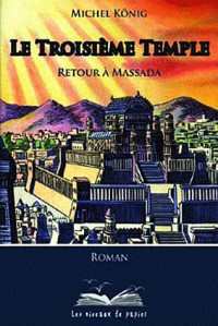 Le troisième temple : Retour à Massada
