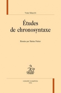 Études de chronosyntaxe: Réunies par Marine Poirier