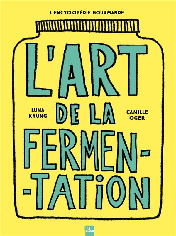 Tout sur la fermentation
