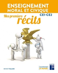 Enseignement moral et civique CE1-CE2 : Mes premiers récits