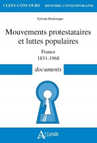 Mouvements protestataires et luttes populaires: France 1831-1968 - documents