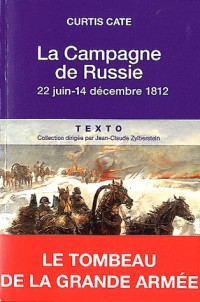 La campagne de Russie : 22 juin-14 décembre 1812
