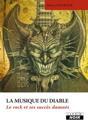 LA MUSIQUE DU DIABLE Le rock et ses succès damnés