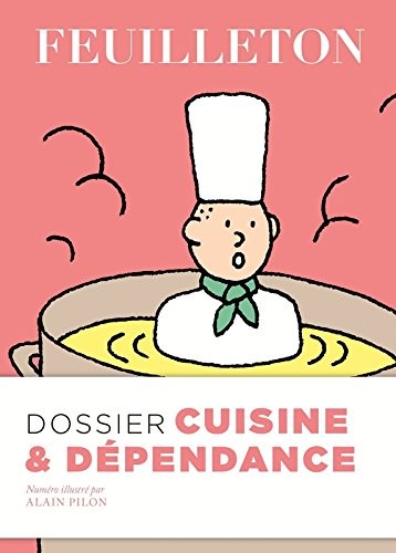 Feuilleton N°16 - Dossier Cuisine et Dépendance