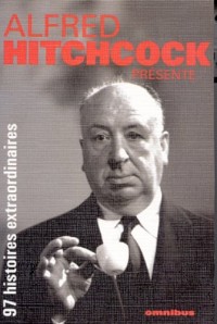 Alfred Hitchcock présente 97 histoires extraordinaires
