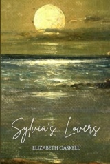 Sylvia's Lovers: An 1863 Classic Tragic Romance