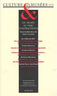 Culture & Musées, N° 5 : Du musée au parc d'attractions
