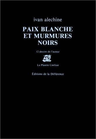 Paix blanche et murmures noirs