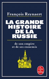 La Grande Histoire de la Russie: de son empire et de ses ennemis [Poche]