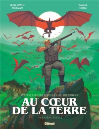 Au coeur de la terre - Tome 01: Première partie