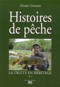 La truite en héritage : Histoires de pêche