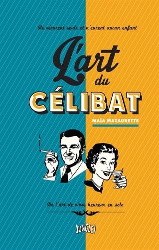 L'art du célibat