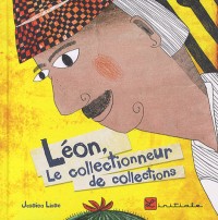 Léon, le collectionneur de collections