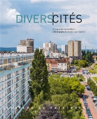 DiversCités : Les grands ensembles, Bourgogne & Chalon-sur-Saône