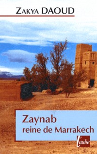 Zaynab, reine de Marrakech