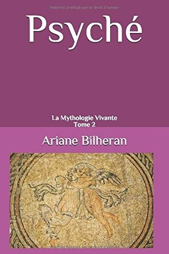 Psyché: La Mythologie Vivante - Tome 2 [9781097297559]