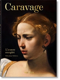 Caravage. L'oeuvre complet. 40th Ed.