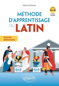Méthode d'apprentissage du latin: Grands débutants