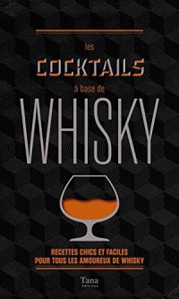 Les cocktails à base de whisky