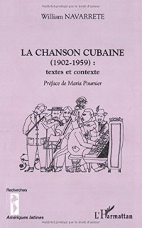 La chanson cubaine (1902-1959) : textes et contexte