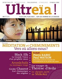Ultreïa !, N°4, Eté 2015 : Méditation et Cheminements, vers où allons nous ?