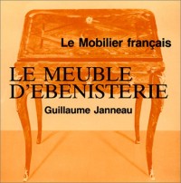 Le Meuble d'ébénisterie