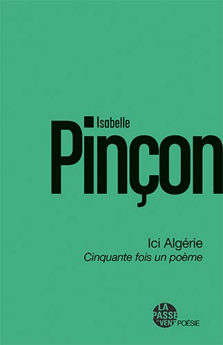 Ici, Algérie - Cinquante Fois un Poème