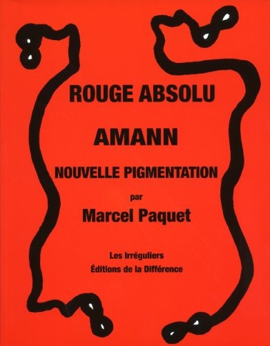 Rouge absolu, Amann, Nouvelle pigmentation