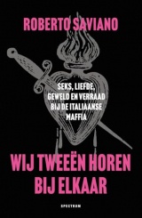 Wij tweeën horen bij elkaar: Seks, liefde, geweld, verraad bij de Italiaanse maffia [Poche]