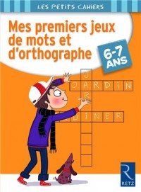 Mes premiers jeux de mots et d'orthographe