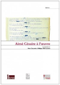 Aime Césaire a l'Oeuvre