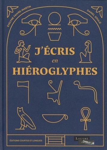 J'ecris en hieroglyphes